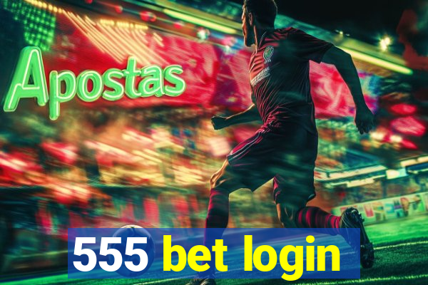 555 bet login